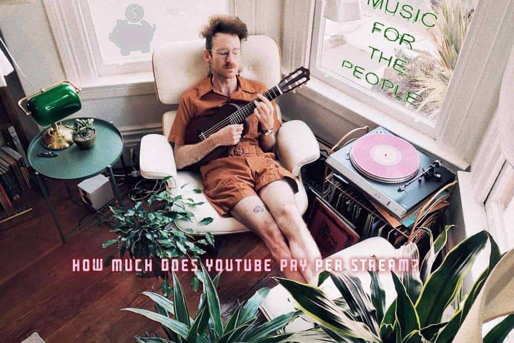 musician-with-title-how-much-does-youtube-pay-per-stream