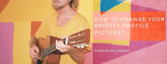 musician-playing-guitar-with-title-how-to-change-spotify-profile-picture
